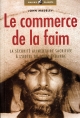 Le commerce de la faim