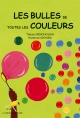 Les bulles de toutes les couleus