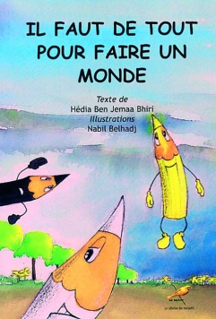 Il faut de tout pour faire un monde 