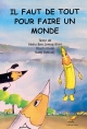 Il faut de tout pour faire un monde 