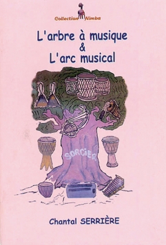 L'arbre à musique et l'arc musical 